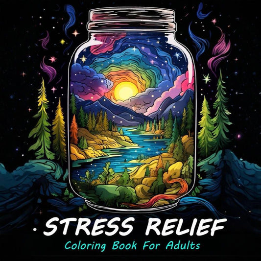 Stress Relief Coloring Book for Adults